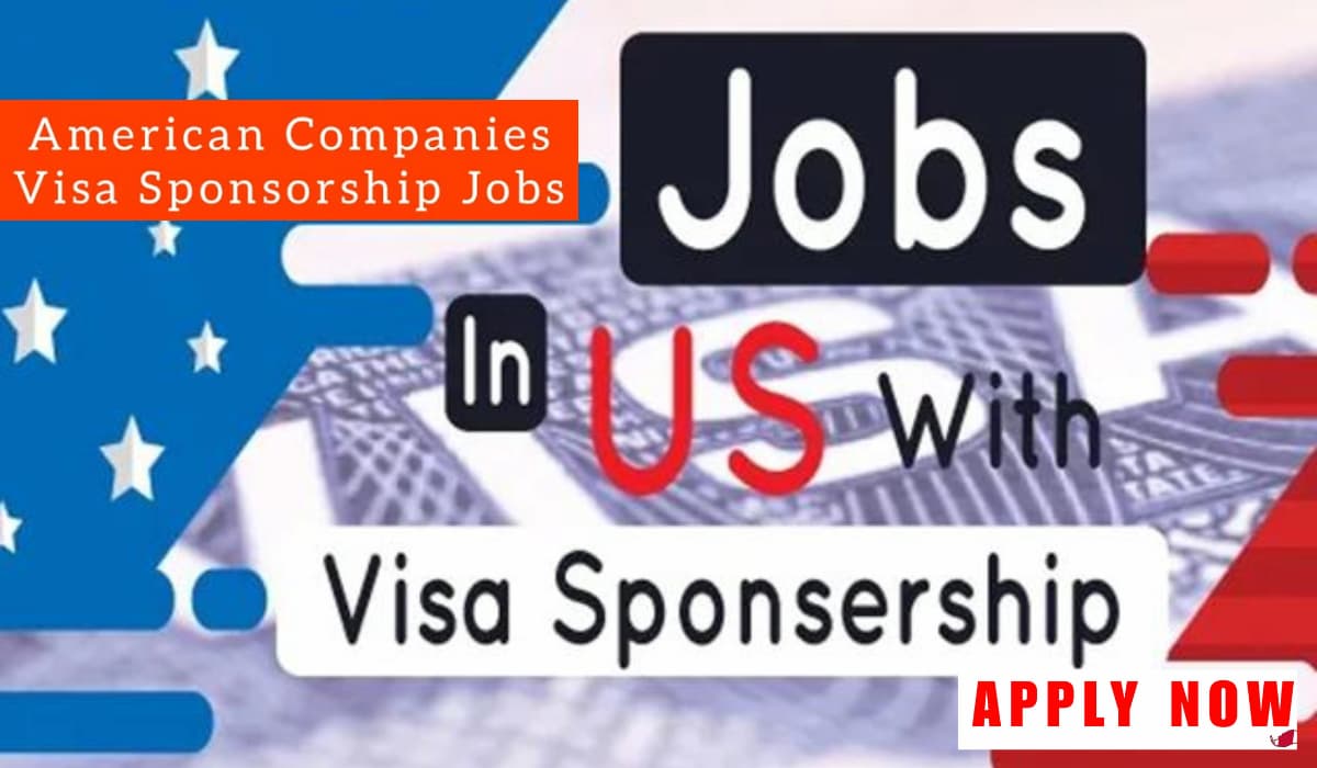 Visa Sponsorship Jobs in the USA: Jobs in the USA