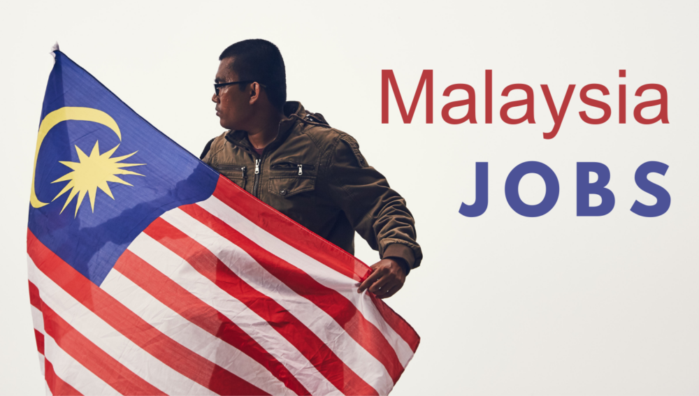 Visa Sponsorship Jobs In Malaysia